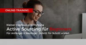 E-Learning - Crashkurs Active Sourcing für Newbies - POSTING - 800x 418