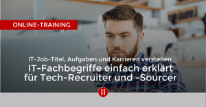 E-Learning - IT-Fachbegriffe für Tech-Recruiter und -Sourcer -