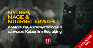 Aberglaube Parapsychologie und schwarze Katzen im Recruiting