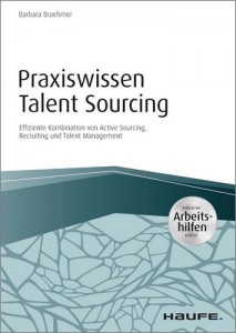 PRAXISWISSEN TALENT SOURCING von Barbara Braehmer