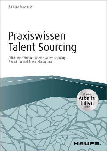 PRAXISWISSEN TALENT SOURCING von Barbara Braehmer
