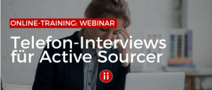 Erfolgreiche Telefon-Interviews für Active Sourcer