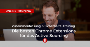 Die besten Chrome Extensions für das Active Sourcing